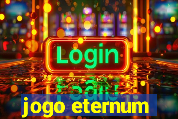 jogo eternum